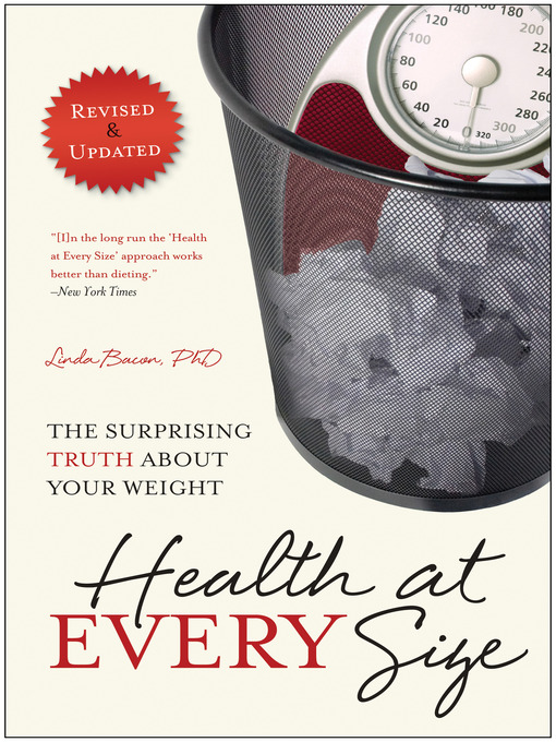Title details for Health At Every Size by Linda Bacon - Available